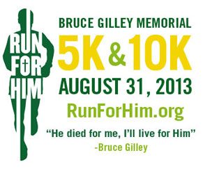 Run For Him Bruce Gilley Memorial 5K & 10K