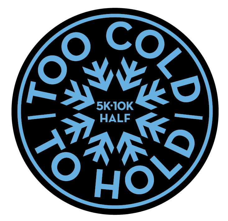 10K, 5K, Half Marathon Race ARCHIVED RACE Too Cold to Hold Half