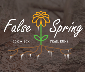 False Spring Trail Runs