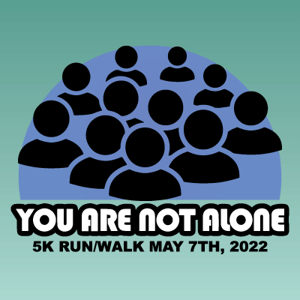 You Are Not Alone 5K