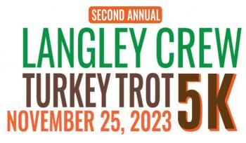 Langley Crew Turkey Trot 5K Fun Run/Walk